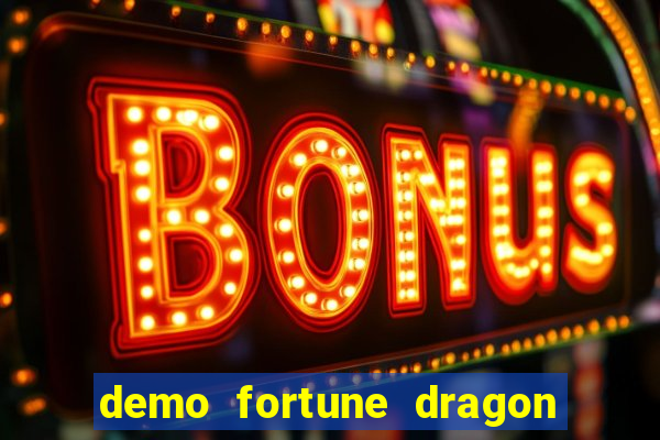 demo fortune dragon com ganho certo